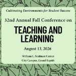 Announcement for the 32nd Annual Fall Conference on Teaching and Learning with a leaf-patterned background. on August 13, 2026